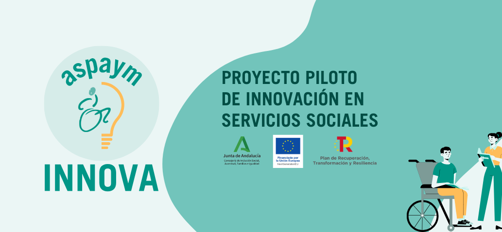 ASPAYM INNOVA Innovación en servicios sociales personas con lesión medular en Andalucía